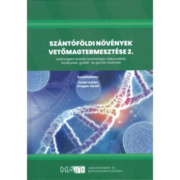 Szántóföldi Növények Vetőmag-termesztése 2. - kemény táblás kiadás