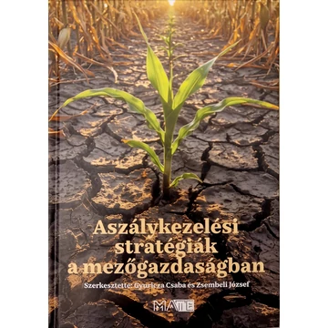 Aszálykezelési stratégiák a mezőgazdaságban