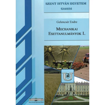 Mechanikai esettanulmányok I. (2011)