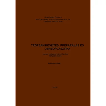 Trófeakikészítés, preparálás és dermoplasztika (2009)