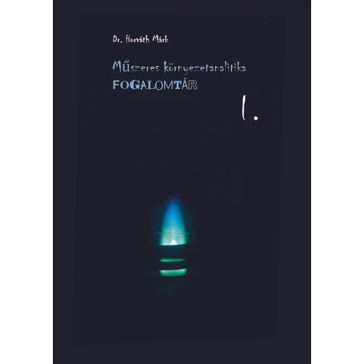 Műszeres környezetanalitika - Fogalomtár I.(2019)
