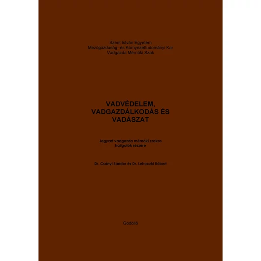 Vadvédelem, vadgazdálkodás és vadászat (2013)