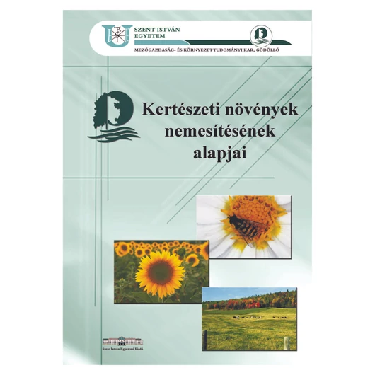 Kertészeti növények nemesítésének alapjai (2007)